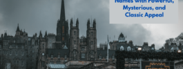 150+ Gothic Male Names with Powerful, Mysterious, and Classic Appeal